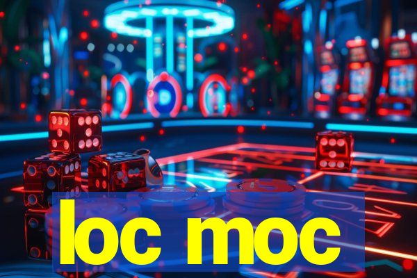 loc moc